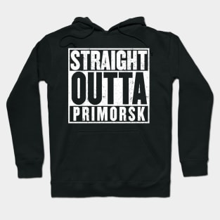 Straight Outta Primorsk Hoodie